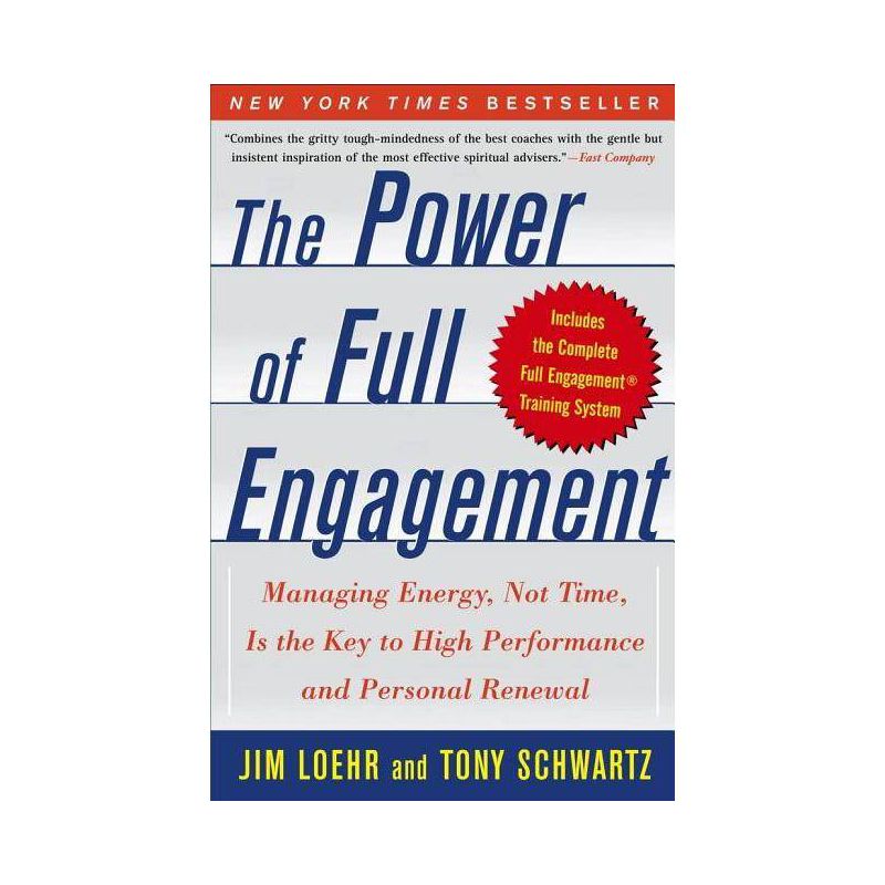 The Power of Full Engagement - by  Jim Loehr & Tony Schwartz (Paperback), 1 of 2