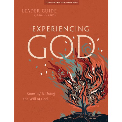 Experiencing God - Leader Guide - by  Claude V King (Paperback)