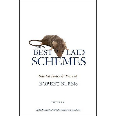 The Best Laid Schemes - Annotated by  Robert Burns (Paperback)