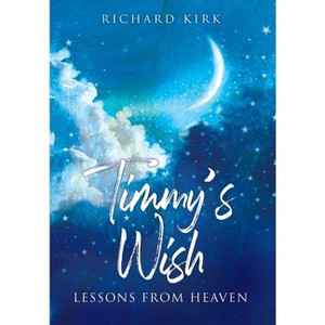 Timmy's Wish - by Richard Kirk - 1 of 1