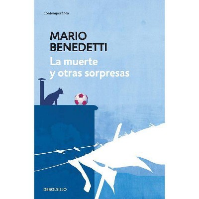 La Muerte Y Otras Sorpresas / Death and Other Surprises - by  Mario Benedetti (Paperback)