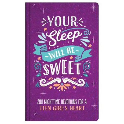 Your Sleep Will Be Sweet (Teen Girls) - by  Rae Simons (Hardcover)