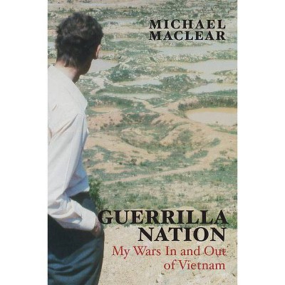 Guerrilla Nation - by  Michael Maclear (Paperback)