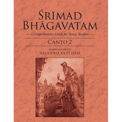 Srimad Bhagavatam - by  Aruddha Devi Dasi (Paperback)