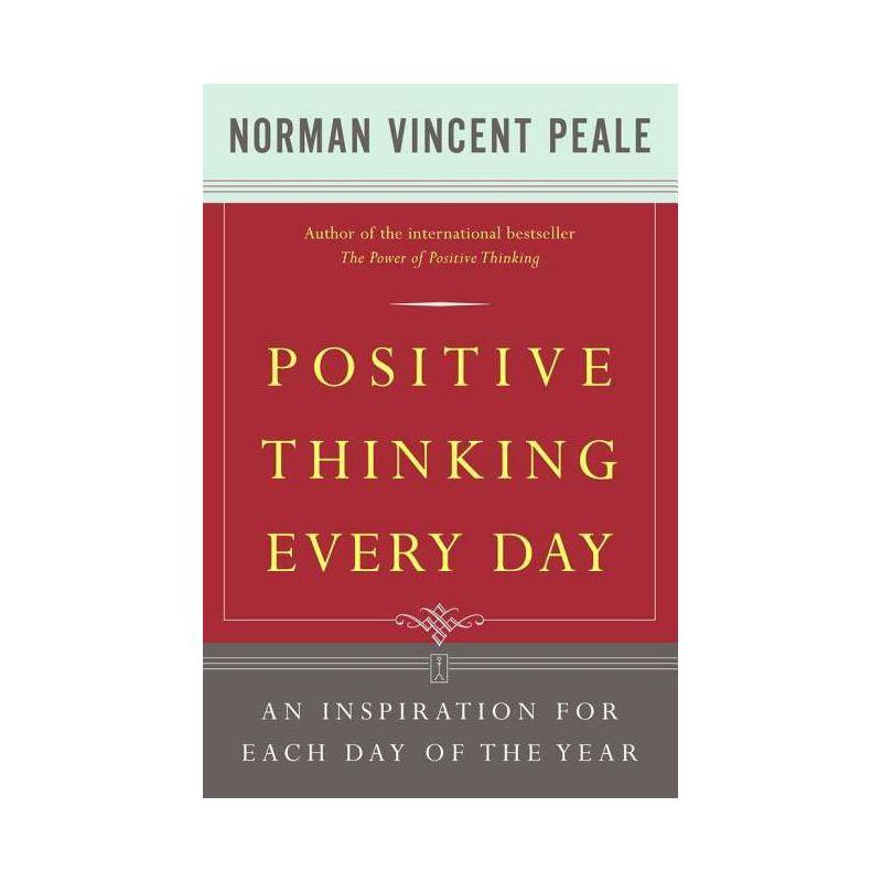 Positive Thinking Every Day - by  Norman Vincent Peale (Paperback), 1 of 2