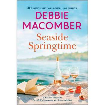 Seaside Springtime - by Debbie Macomber & Brenda Novak (Paperback)