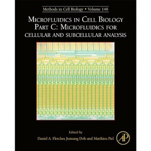 Microfluidics in Cell Biology Part C: Microfluidics for Cellular and Subcellular Analysis - (Methods in Cell Biology) (Hardcover) - 1 of 1