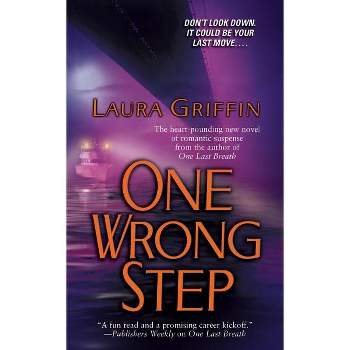 One Wrong Step - by  Laura Griffin (Paperback)