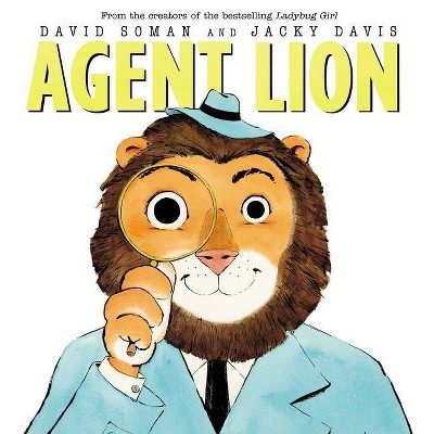 Agent Lion - by  Jacky Davis & David Soman (Hardcover)