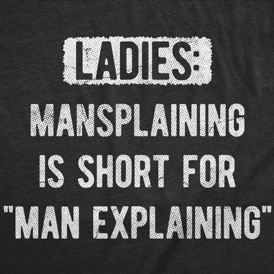 Мужские футболки Crazy Dog T-Shirts, Inc. Mens Funny T Shirts Ladies Mansplaining Is Short for Men Explaining Sarcastic Graphic Novelty Tee for Men - Crazy Dog Men's T Shirt With Sarcastic L — фото 2