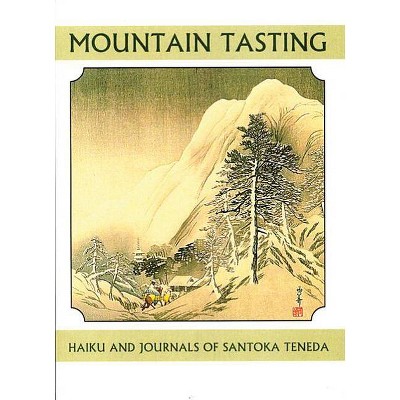 Mountain Tasting - (Companions for the Journey (White Pine Press)) by  Santaoka Taneda (Paperback)