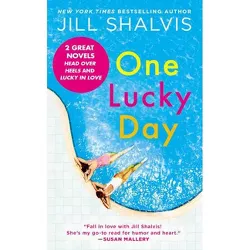 One Lucky Day - (Lucky Harbor Novel) by Jill Shalvis (Paperback)