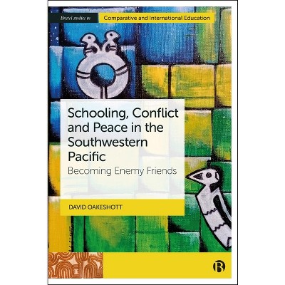 Schooling, Conflict and Peace in the Southwestern Pacific - (Paperback)