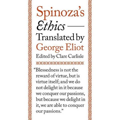 Spinoza's Ethics - by  Benedictus De Spinoza (Paperback)