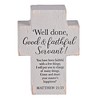 Dicksons TPLKC34-105 Well Done Good and Faithful Servant Greywashed Distressed 4 x 3 Inch MDF Decorative Tabletop Sign Plaque - 3 of 3