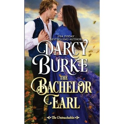 The Bachelor Earl - by  Darcy Burke (Paperback)