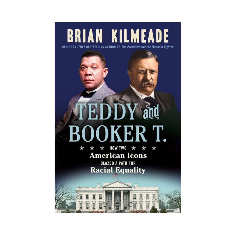 Teddy and Booker T. - by  Brian Kilmeade (Hardcover), 1 of 2