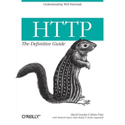 HTTP - (Definitive Guides) by  David Gourley & Brian Totty & Marjorie Sayer & Anshu Aggarwal & Sailu Reddy (Paperback)