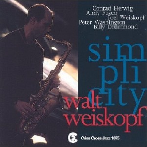 Walt Weiskopf Sextet - Simplicity (CD) - 1 of 1
