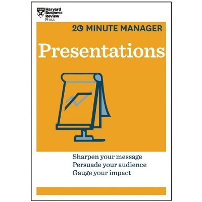 Presentations (HBR 20-Minute Manager Series) - by Harvard Business Review