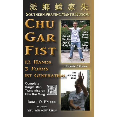 Chu Gar Fist - by  Roger D Hagood (Hardcover)