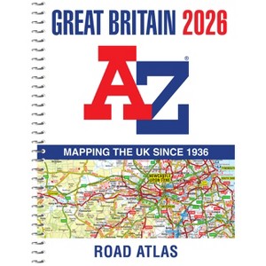 Great Britain A-Z Road Atlas 2026 (A4 Spiral) - by  Geographers' A-Z Map Co Ltd (Spiral Bound) - 1 of 1