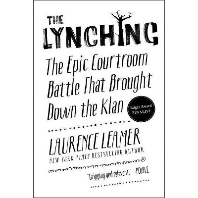 The Lynching - by  Laurence Leamer (Paperback)