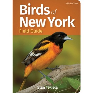 Birds of New York Field Guide - (Bird Identification Guides) 3rd Edition by  Stan Tekiela (Paperback) - 1 of 1