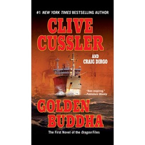 Golden Buddha - (Oregon Files) by  Clive Cussler & Craig Dirgo (Paperback) - 1 of 1