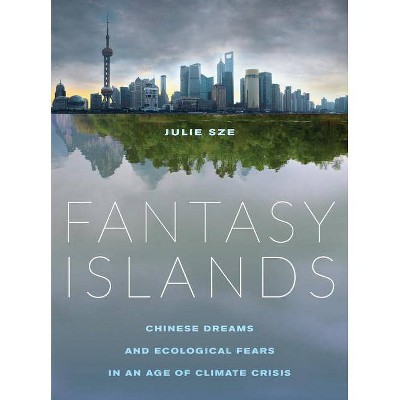 Fantasy Islands - by  Julie Sze (Paperback)