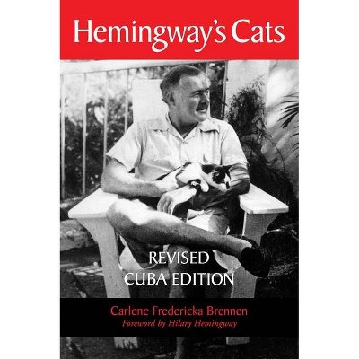 Hemingway's Cats - 2nd Edition by  Carlene Brennen (Paperback)