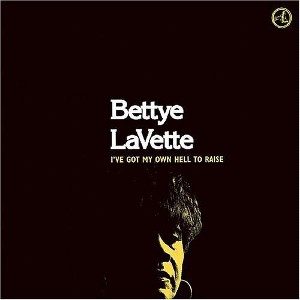 Bettye LaVette - I've Got My Own Hell to Raise (CD) - 1 of 1
