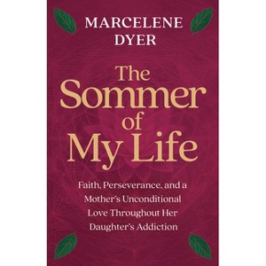 The Sommer of My Life - by  Marcelene Dyer (Hardcover) - 1 of 1