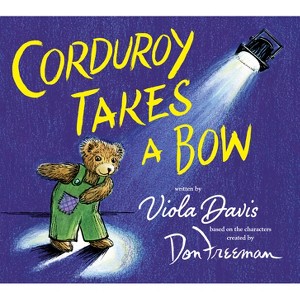 Corduroy Takes A Bow By Viola Davis - By Viola Davis ( Hardcover ) - 1 of 1
