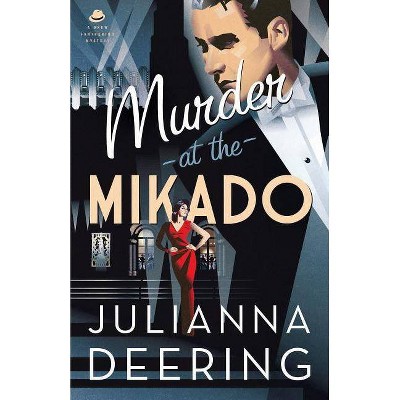 Murder at the Mikado - (Drew Farthering Mystery) by  Julianna Deering (Paperback)