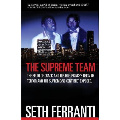 The Supreme Team - by  Seth Ferranti (Paperback)