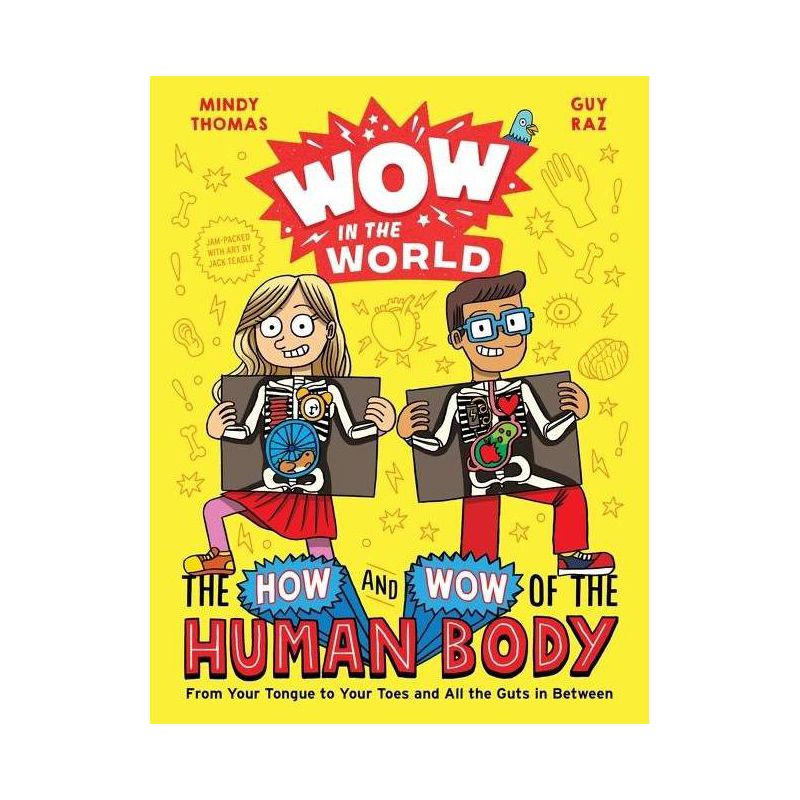 Wow in the World: The How and Wow of the Human Body - by  Mindy Thomas & Guy Raz (Hardcover), 1 of 2