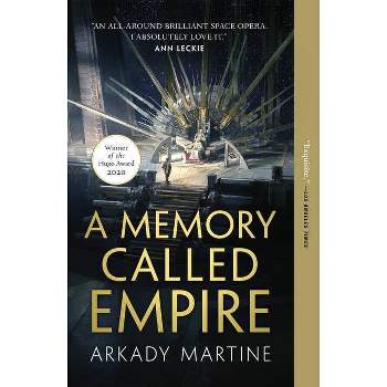 A Memory Called Empire - (Teixcalaan) by Arkady Martine