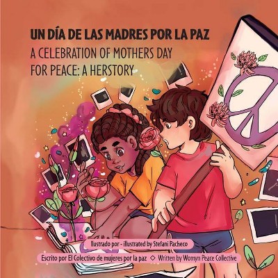 A Celebration of Mothers Day - by  Womyn Peace Collective (Paperback)