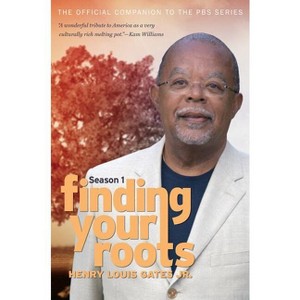 Finding Your Roots - by  Henry Louis Gates (Paperback) - 1 of 1