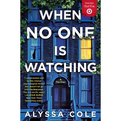 When No One is Watching - Target Exclusive Diverse Book Club Pick by Cole Alyssa (Paperback)