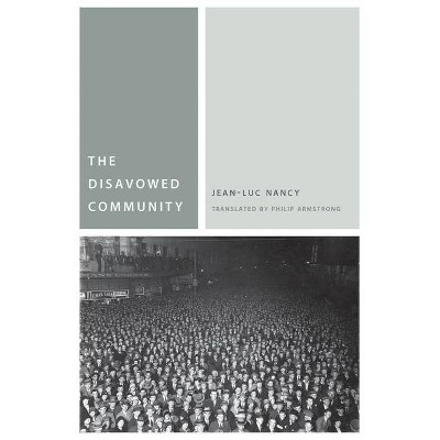 The Disavowed Community - (Commonalities) by  Jean-Luc Nancy (Paperback)