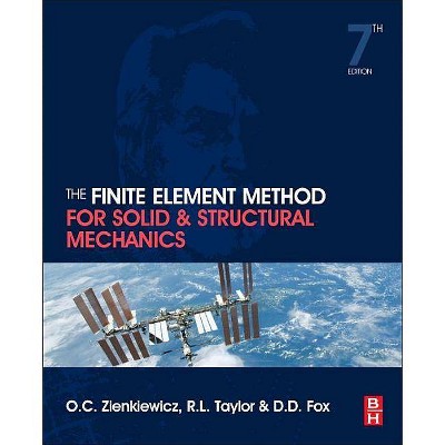 The Finite Element Method for Solid and Structural Mechanics - 7th Edition by  O C Zienkiewicz & R L Taylor (Hardcover)