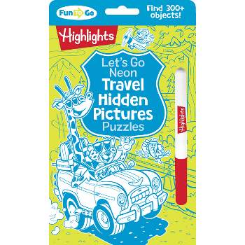 Let's Go Neon Travel Hidden Pictures Puzzles - (Highlights Fun to Go) (Paperback)
