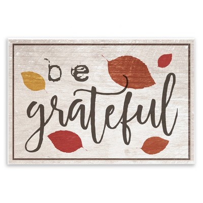 Stupell Industries Be Grateful Fall Leaves Typography, 19" x 13"