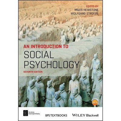 An Introduction to Social Psychology - (BPS Textbooks in Psychology) 7th Edition by  Wolfgang Stroebe & Miles Hewstone (Paperback)