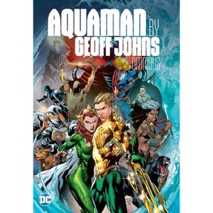 Aquaman by Geoff Johns Omnibus - (Hardcover) - 1 of 1