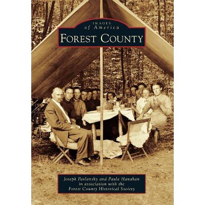 Forest County - by  Joseph Pavlansky & Paula Hanahan (Paperback)