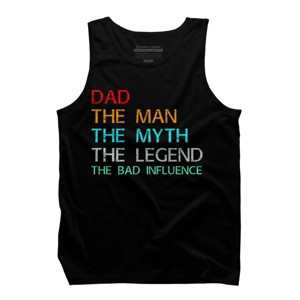 Men's Design By Humans Dad The Man, Myth, Legend, Bad Influence By shirtpublic Tank Top - 1 of 2