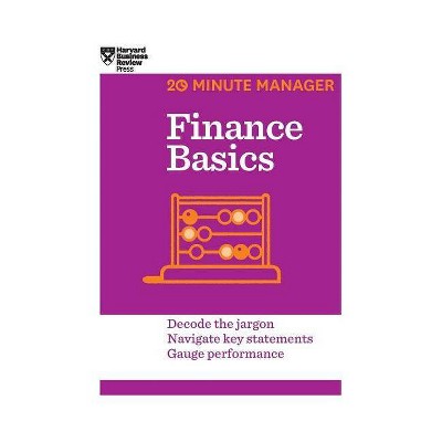 Finance Basics (HBR 20-Minute Manager Series) - by  Harvard Business Review (Hardcover)